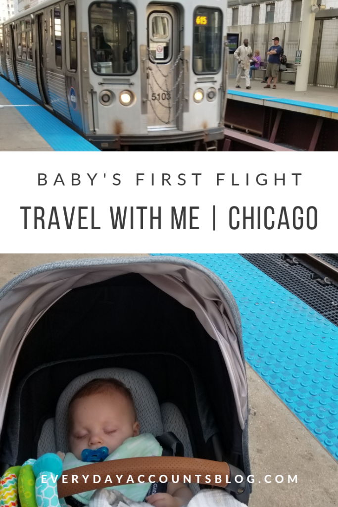 Travel With Me | Chicago | Traveling with Baby | EverydayAccountsBlog.com